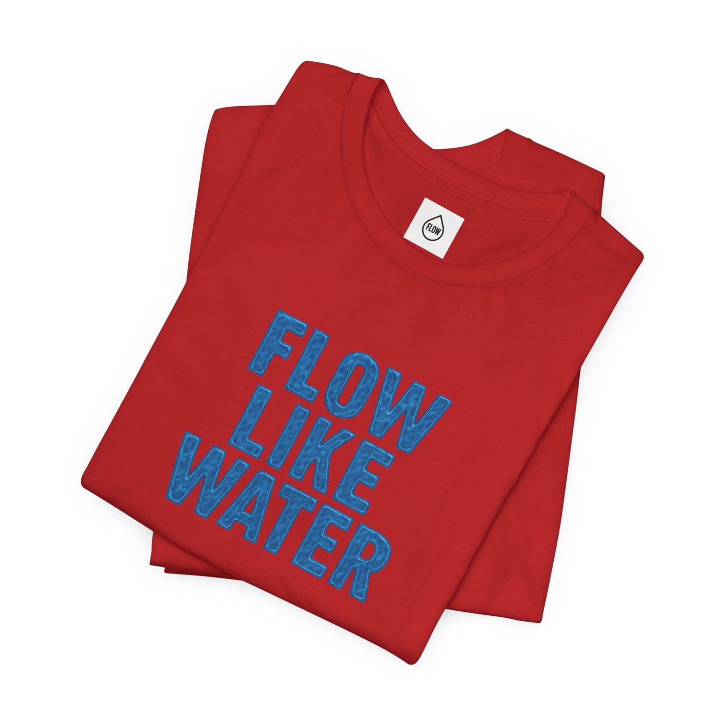 Flow Like Water T-Shirt | Inspirational Typography, Blue Text Flow Series 001