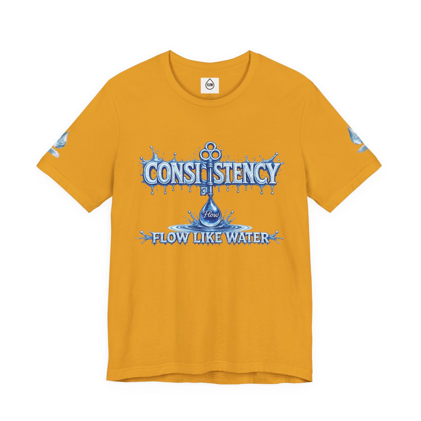 Consistency Flow Like Water Tee — Motivational Waterdrop Graphic T-Shirt