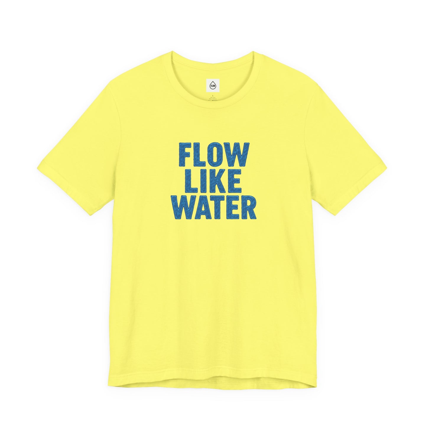 Flow Like Water T-Shirt | Inspirational Typography, Blue Text Flow Series 001