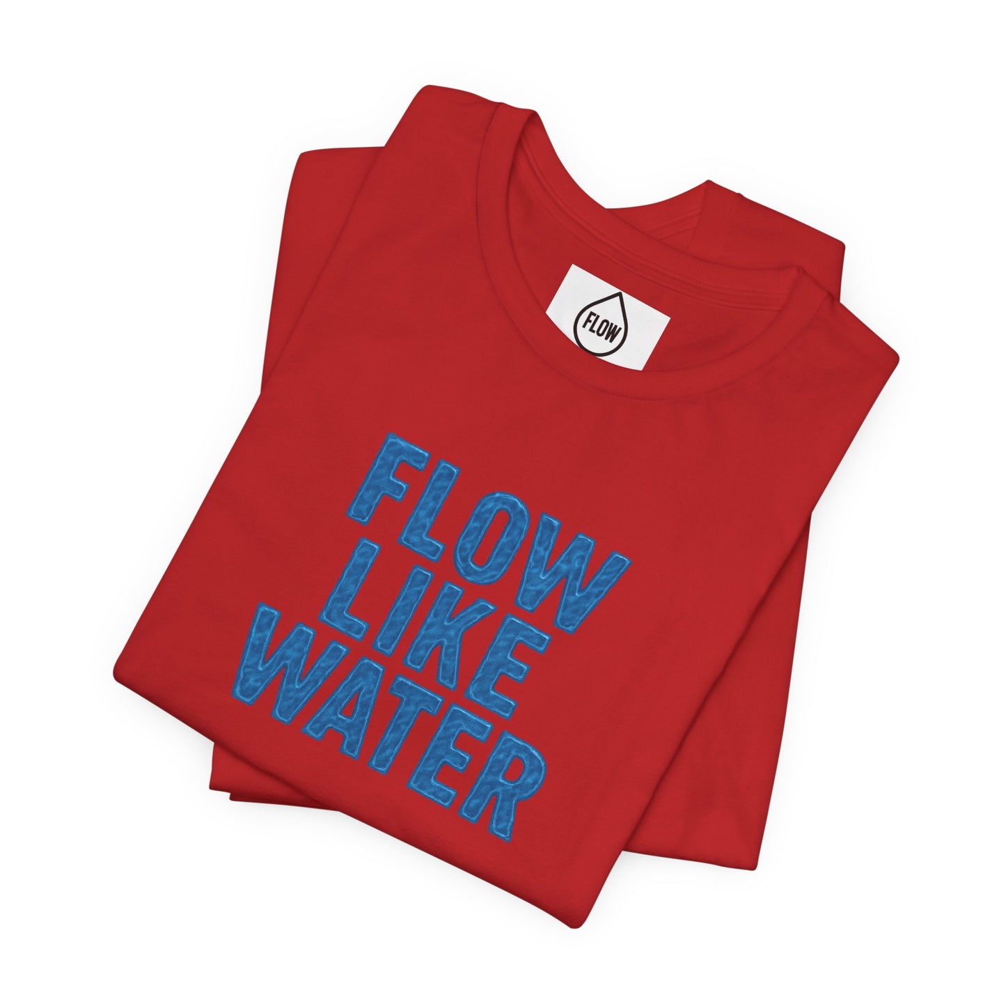 Flow Like Water T-Shirt | Inspirational Typography, Blue Text Flow Series 001