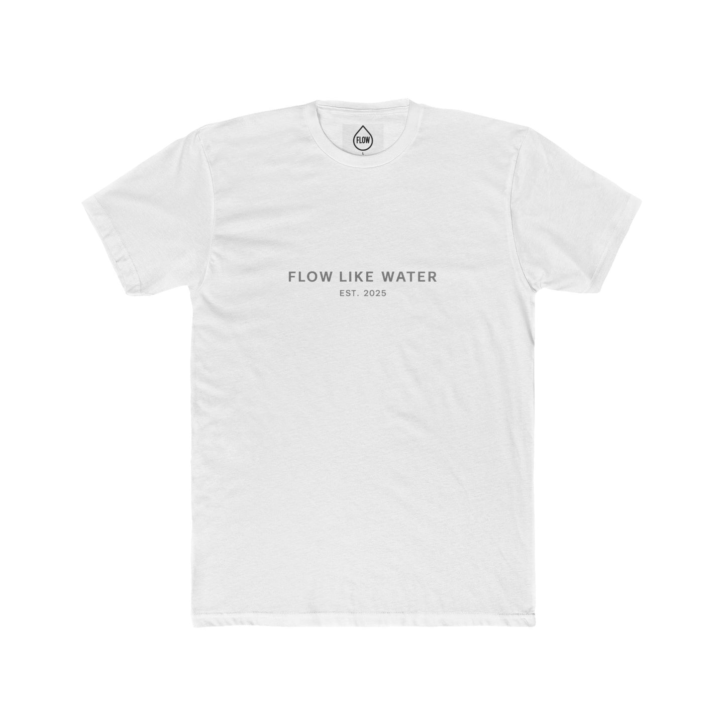 Flow Like Water Establishment Tee| Flow Series 001| Minimal Inspirational Text Shirt