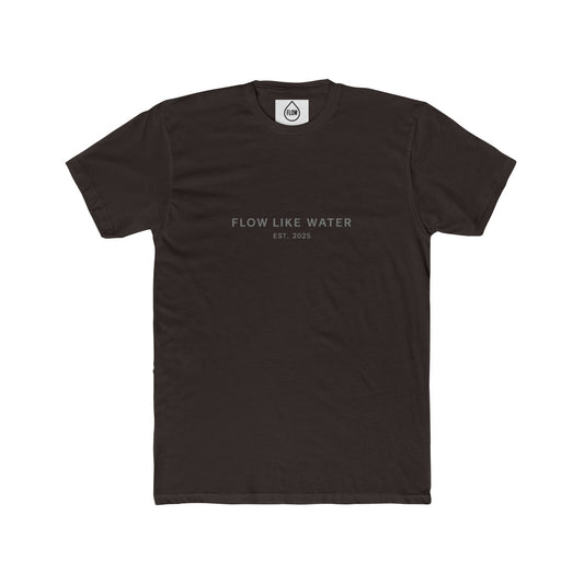 Flow Like Water Establishment Tee| Flow Series 001| Minimal Inspirational Text Shirt