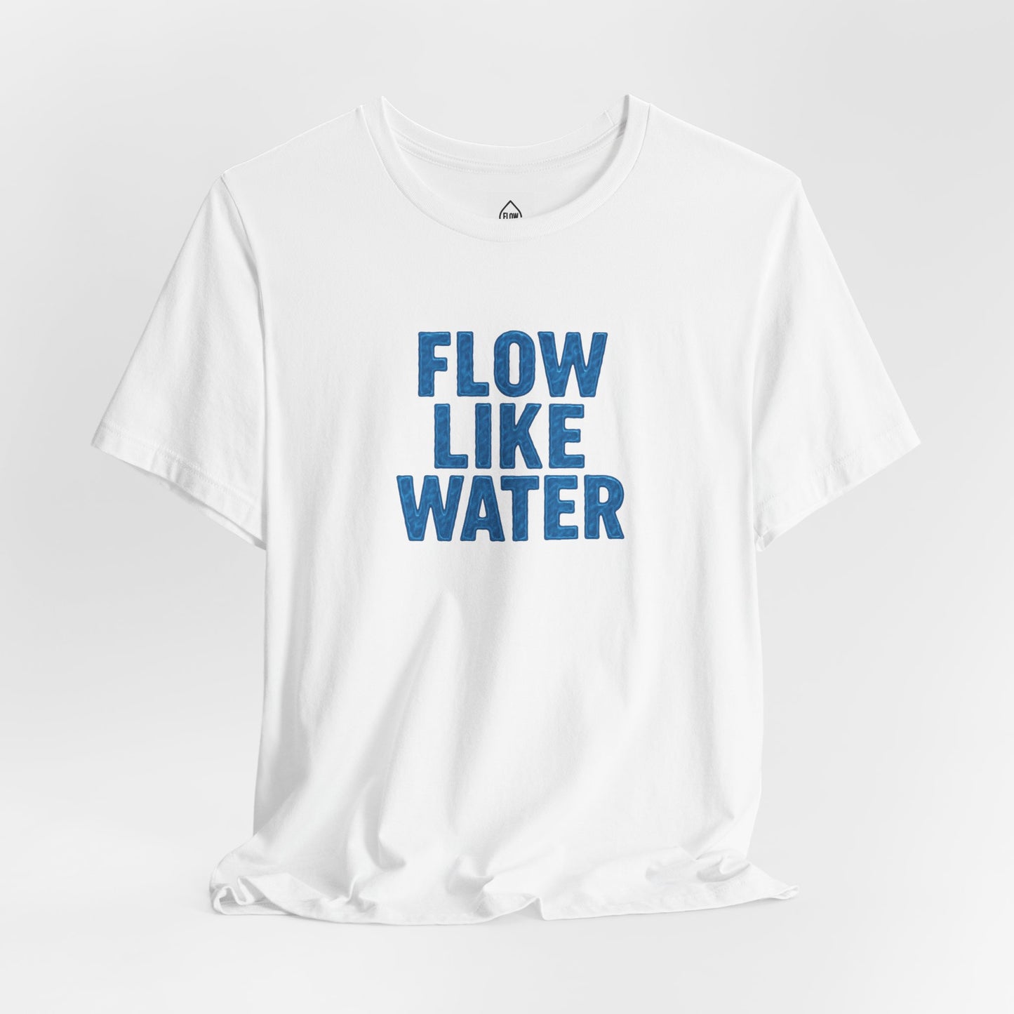 Flow Like Water T-Shirt | Inspirational Typography, Blue Text Flow Series 001