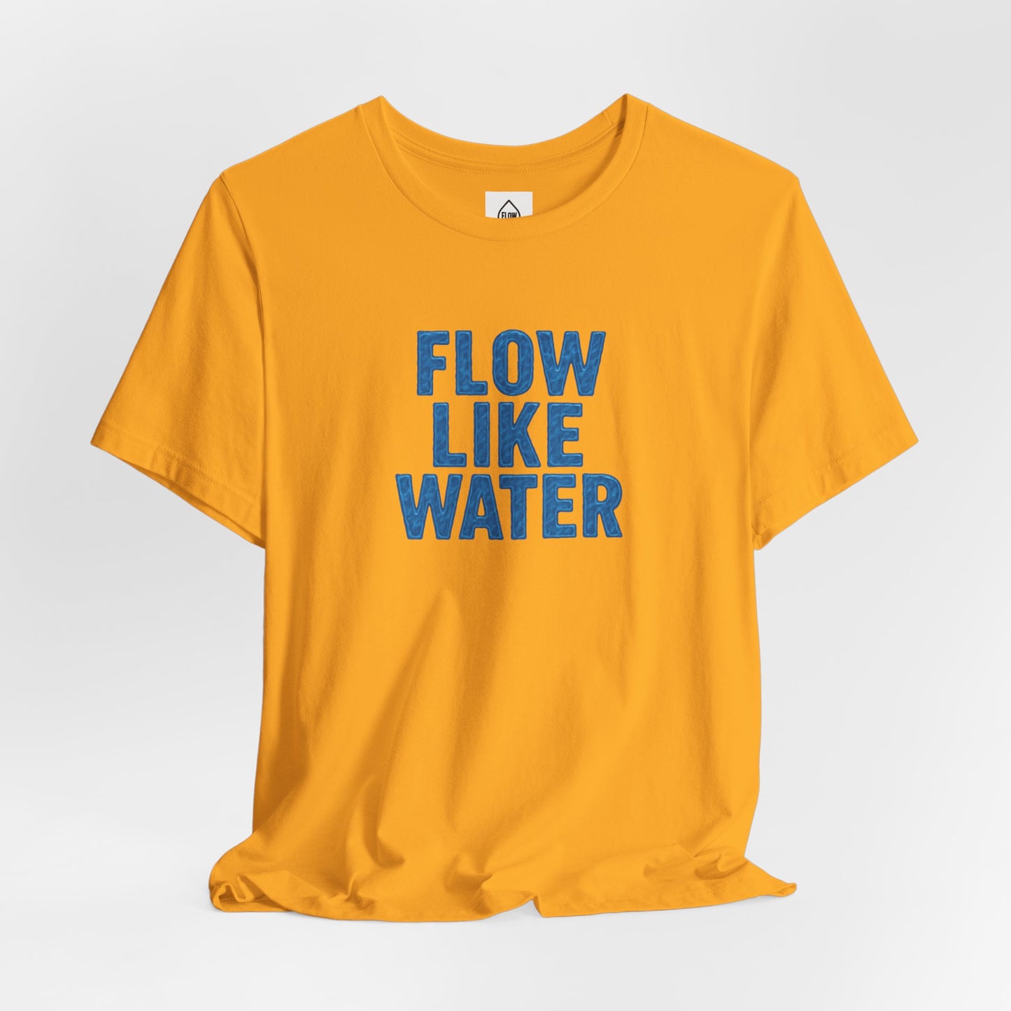 Flow Like Water T-Shirt | Inspirational Typography, Blue Text Flow Series 001