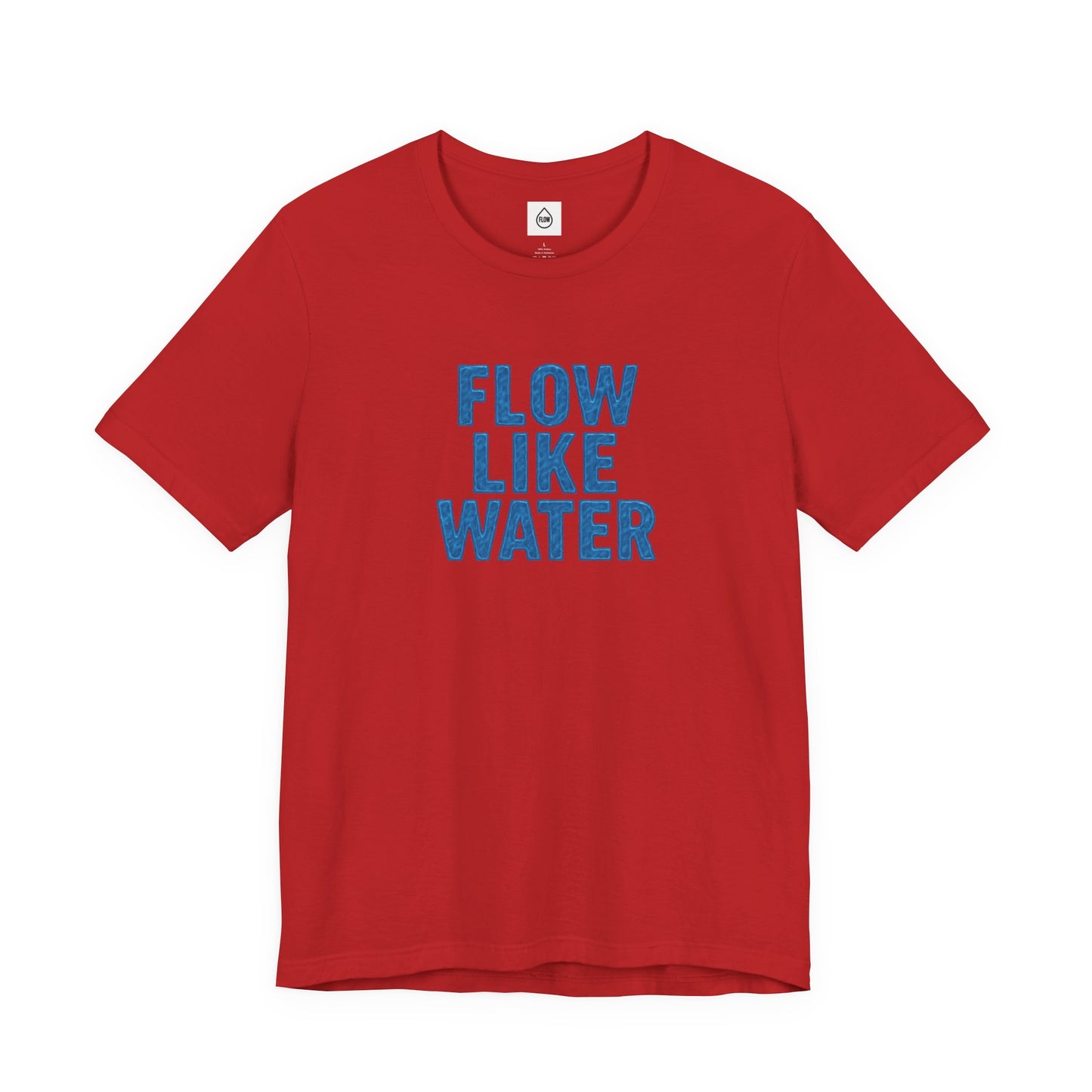 Flow Like Water T-Shirt | Inspirational Typography, Blue Text Flow Series 001
