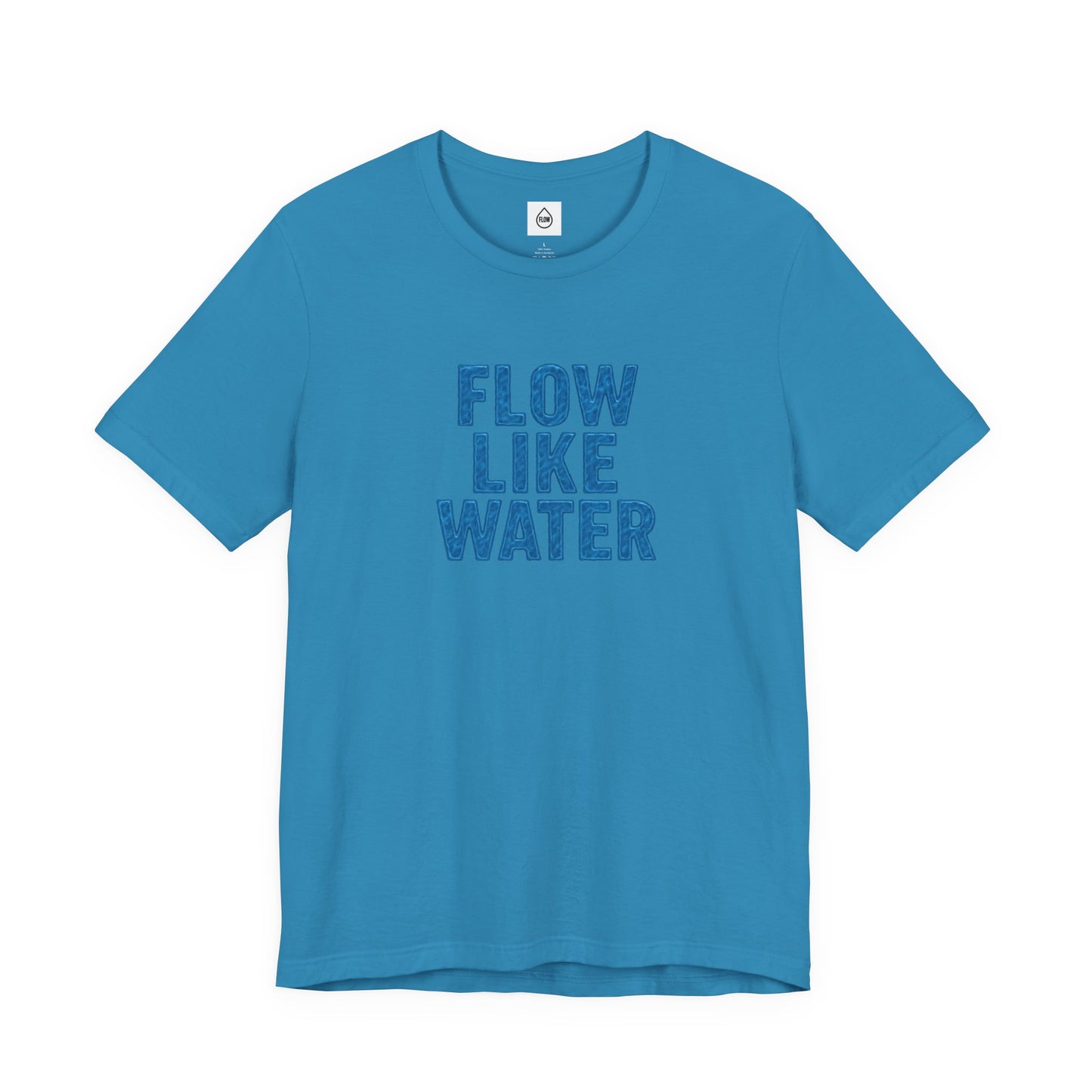 Flow Like Water T-Shirt | Inspirational Typography, Blue Text Flow Series 001