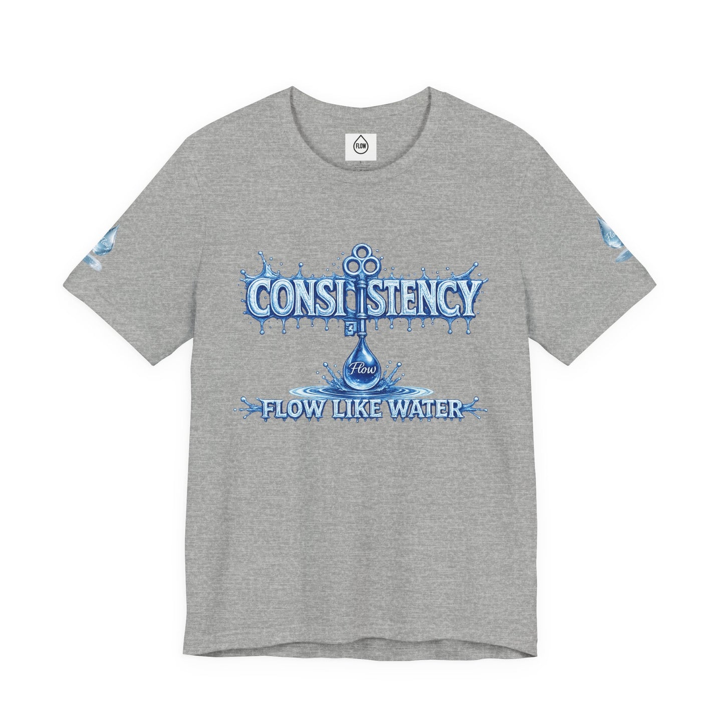 Consistency Flow Like Water Tee — Motivational Waterdrop Graphic T-Shirt