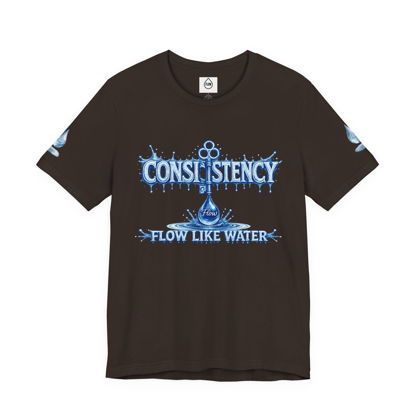 Consistency Flow Like Water Tee — Motivational Waterdrop Graphic T-Shirt