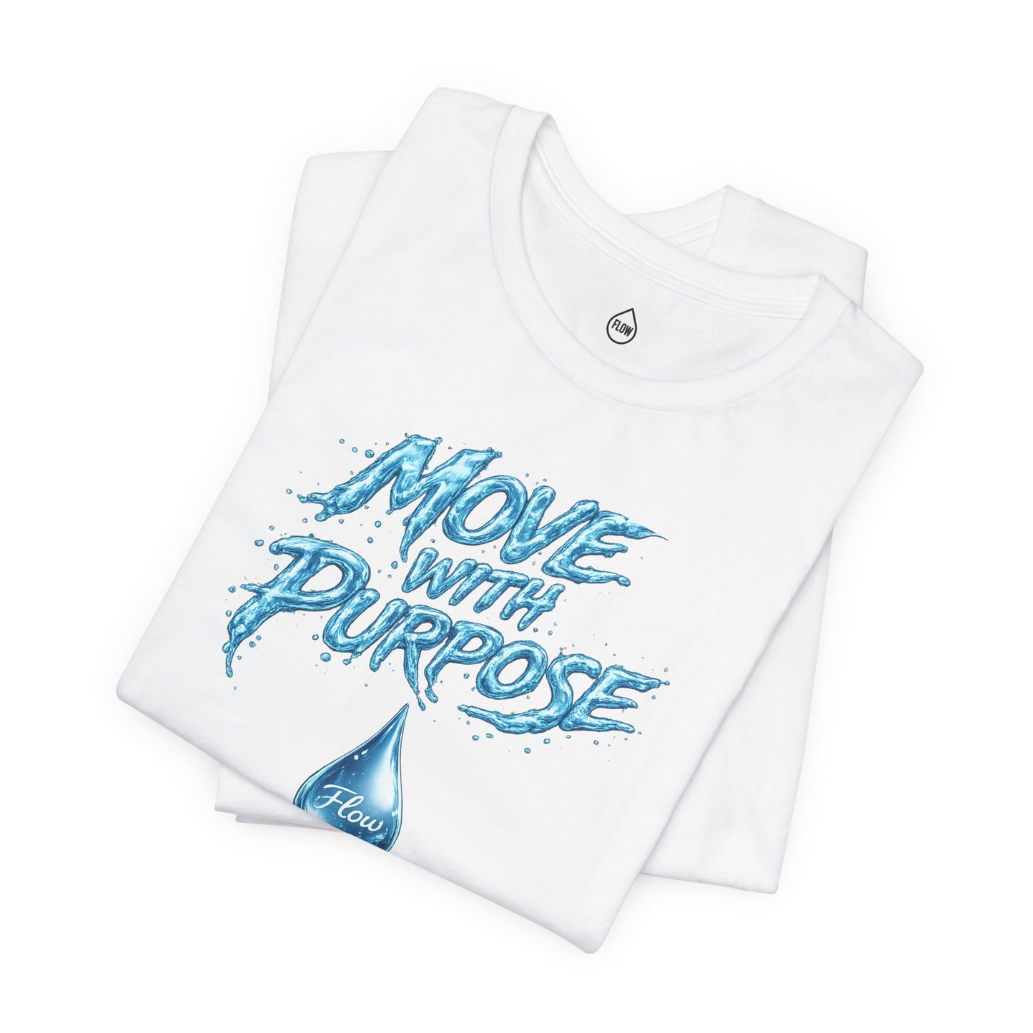 Move With Purpose Water Drop Tee | Flow Series 001