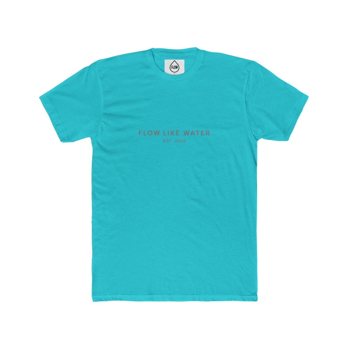 Flow Like Water Establishment Tee| Flow Series 001| Minimal Inspirational Text Shirt
