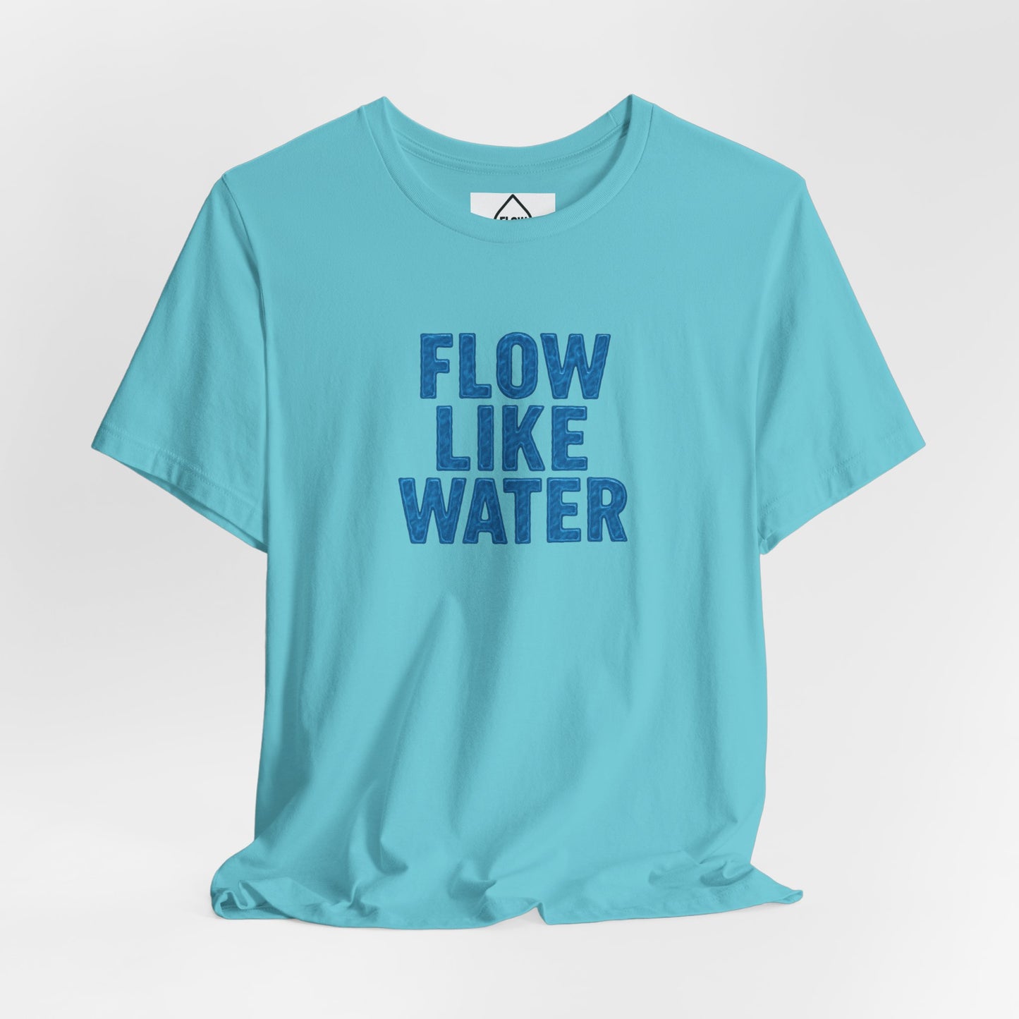 Flow Like Water T-Shirt | Inspirational Typography, Blue Text Flow Series 001