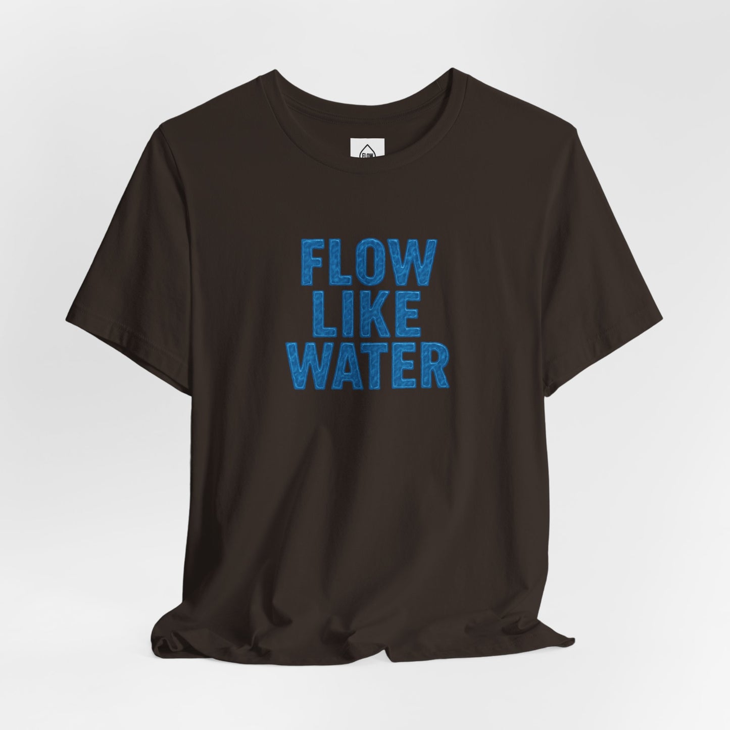 Flow Like Water T-Shirt | Inspirational Typography, Blue Text Flow Series 001